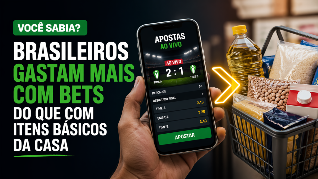 Brasileiros gastam mais com bets do que com alimentos: o alerta que você precisa ler