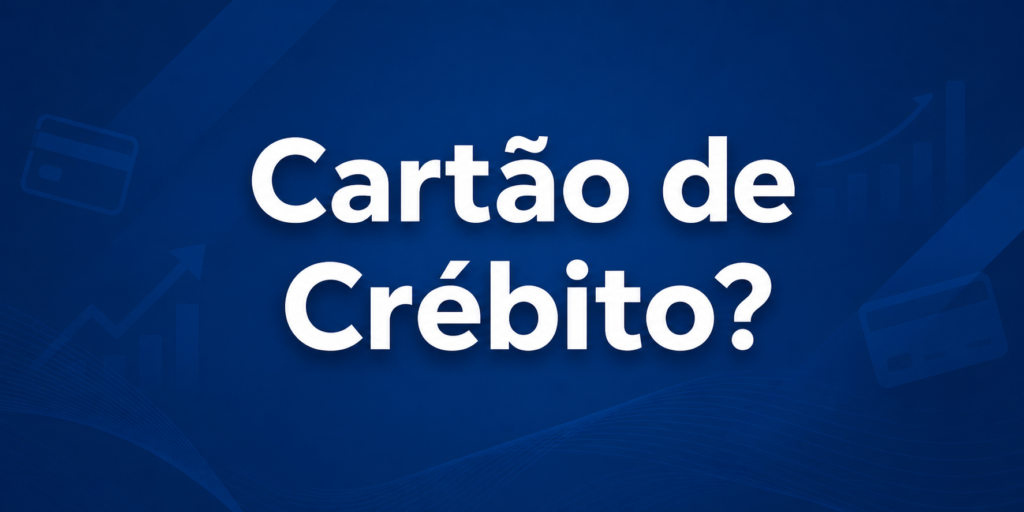 Analisamos o Cartão de Crébito como funciona a nova modalidade que une crédito e débito imediato