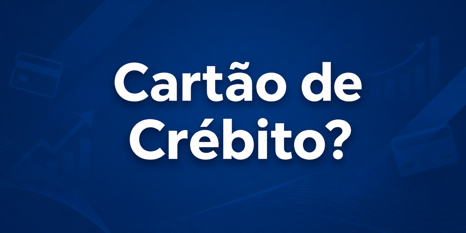 Analisamos o Cartão de Crébito como funciona a nova modalidade que une crédito e débito imediato