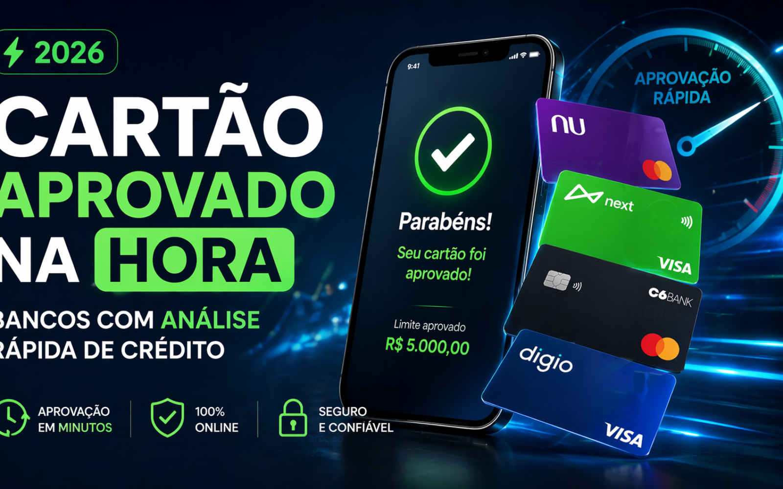 Cartão aprovado na hora em 2026: veja quais bancos e fintechs têm análise rápida de crédito, como funciona a aprovação automática e dicas para aumentar suas chances.