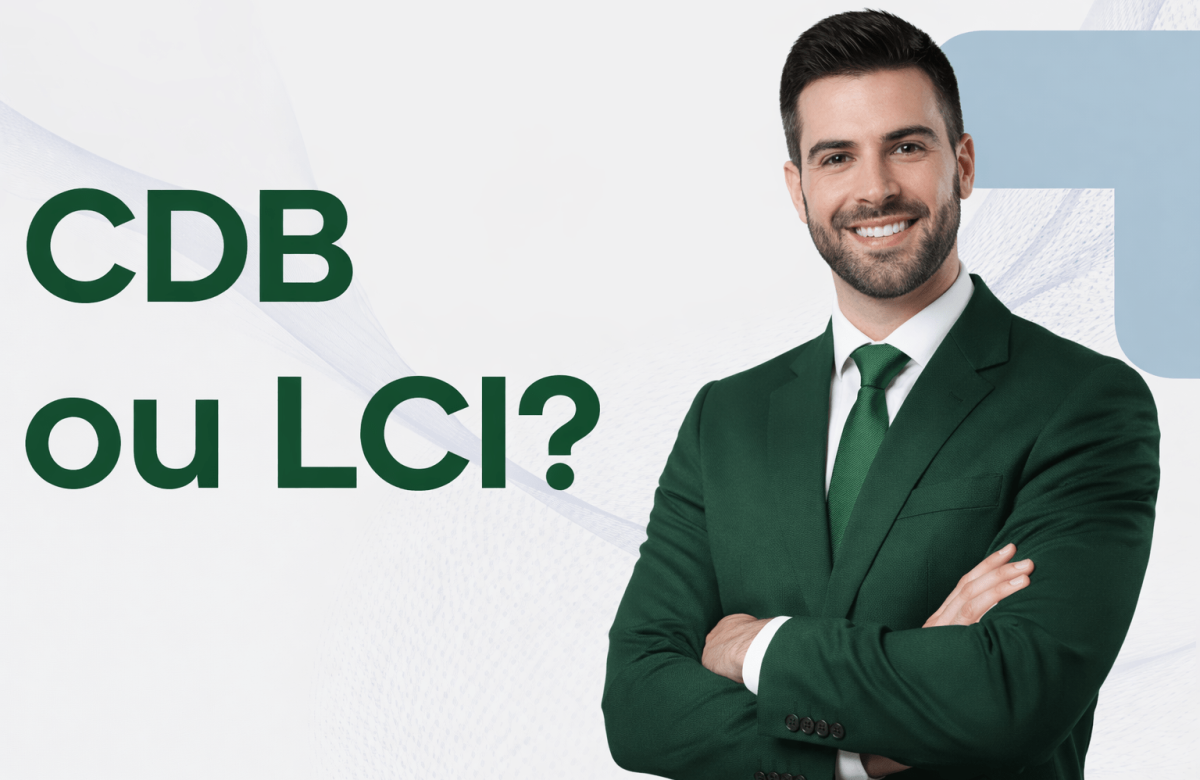 CDB ou LCI qual rende mais em 2026