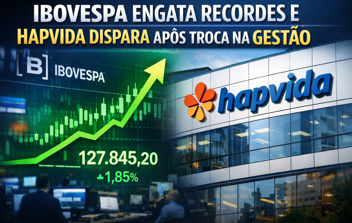Ibovespa engata recordes e Hapvida dispara após troca na gestão